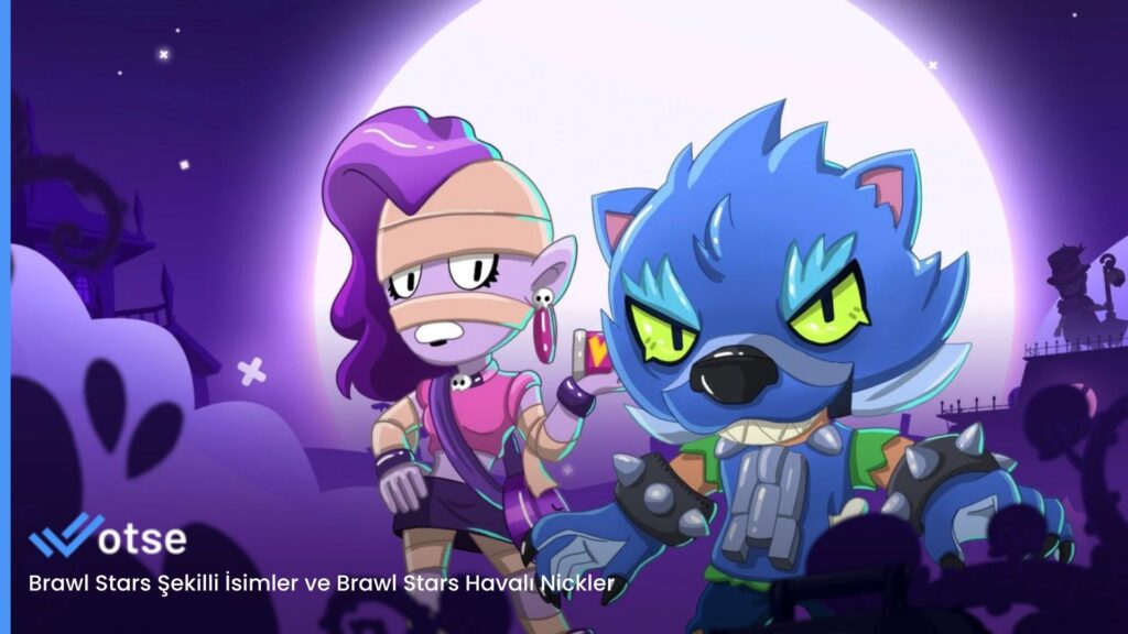 Brawl Stars Şekilli İsimler ve Brawl Stars Havalı Nickler