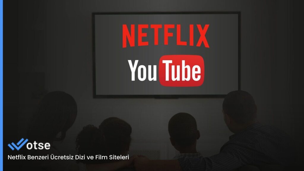Netflix Benzeri Ücretsiz Dizi ve Film Siteleri