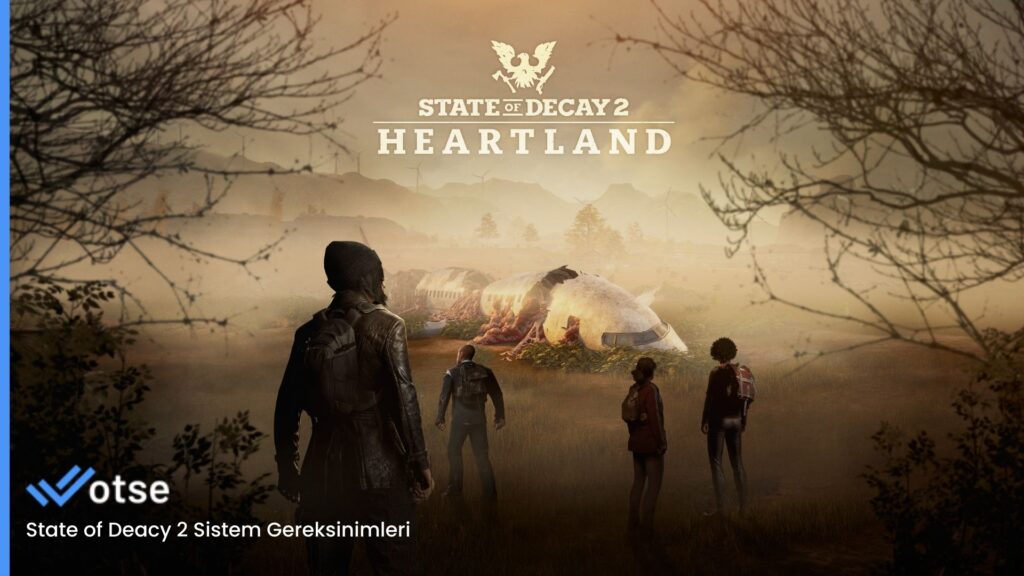 State of Decay 2 Sistem Gereksinimleri