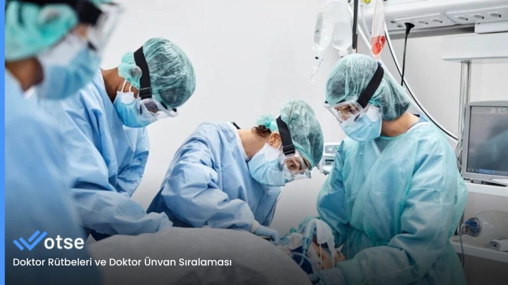 Doktor Rütbeleri ve Doktor Ünvan Sıralaması