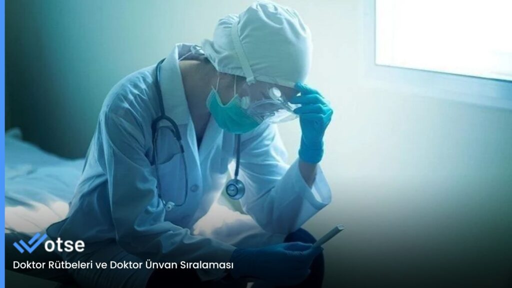 Doktor Rütbeleri ve Doktor Ünvan Sıralaması