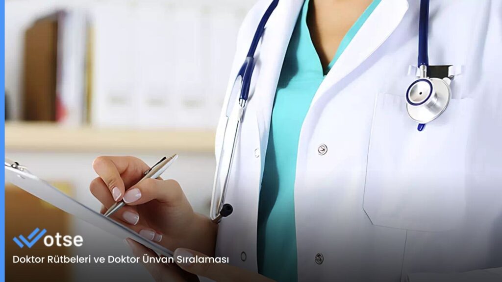 Doktor Rütbeleri ve Doktor Ünvan Sıralaması